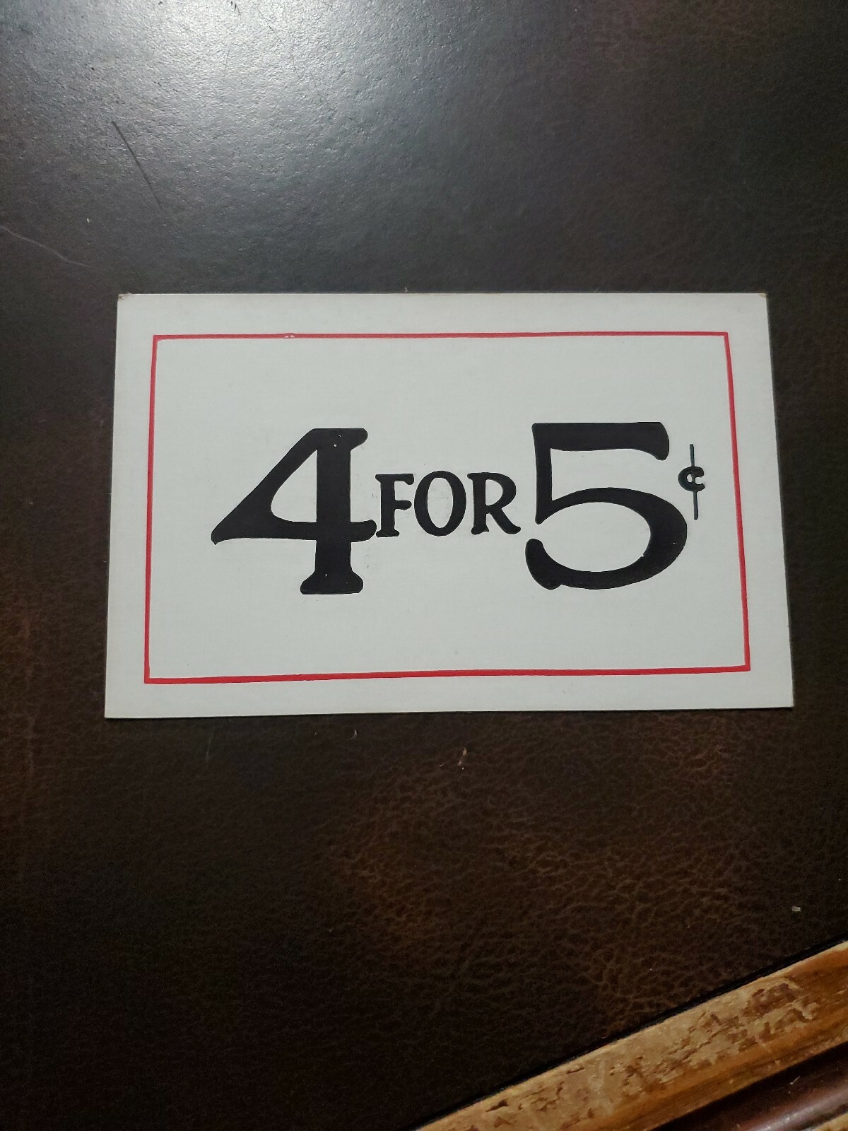 Vintage 4 for 5c Double Sided 1940s unmarked WOOLWORTH’S Store Sign 3.5 x 5.5