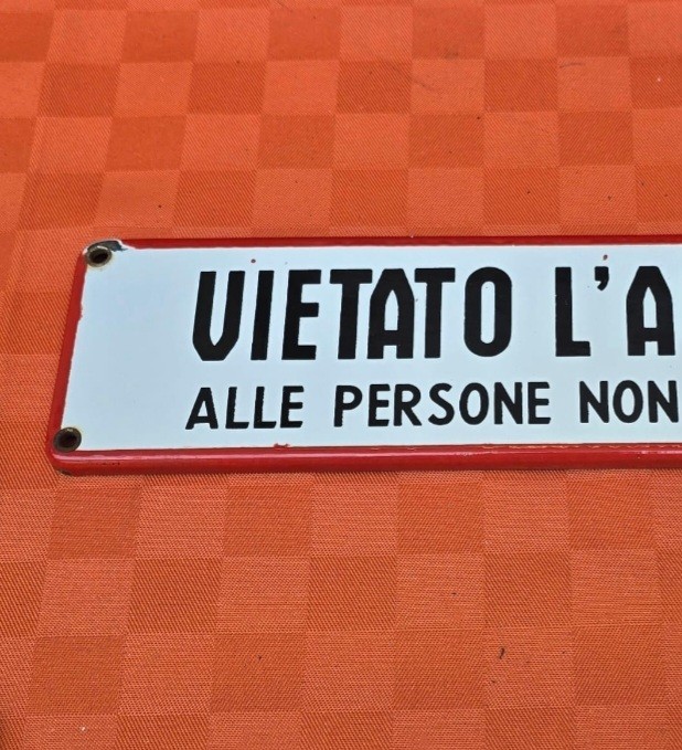 Enamel Table Sign Forbidden Access