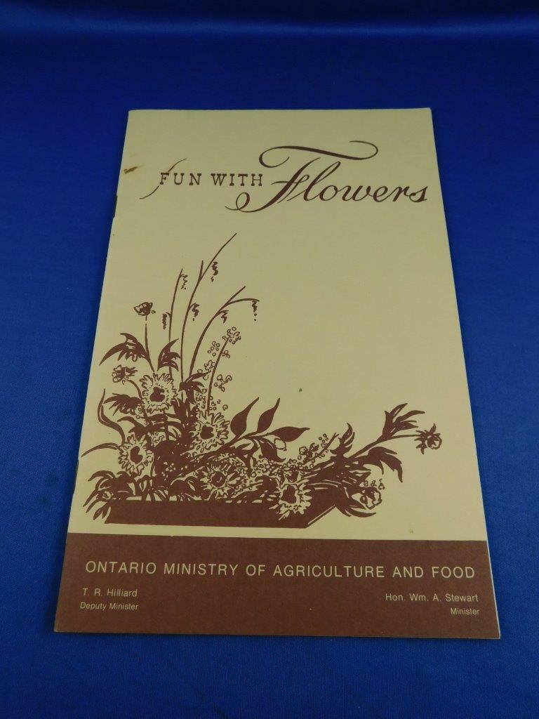 FUN WITH FLOWERS BOOKLET ONTARIO AGRICULTURE FOOD ADVERTISING VINTAGE 1958