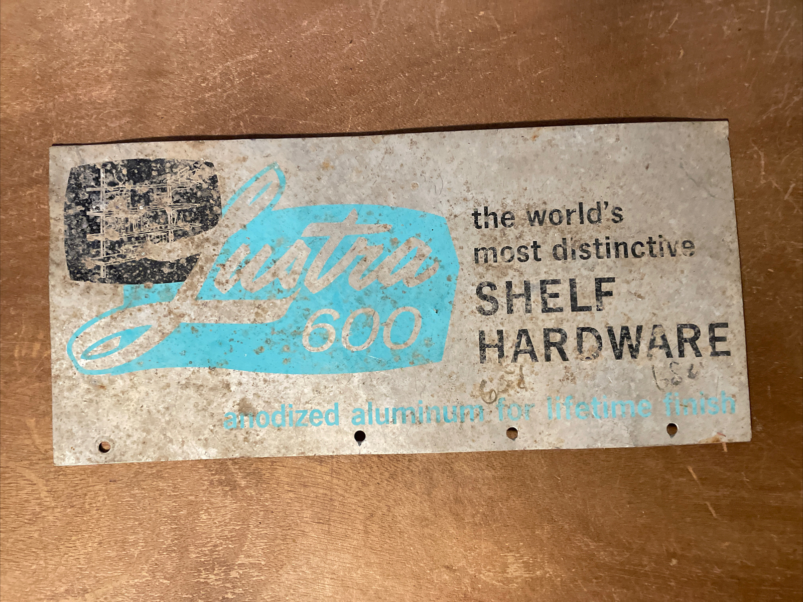 Lustra 600 Shelf Hardware Metal Sign 13.5” x 6.5”