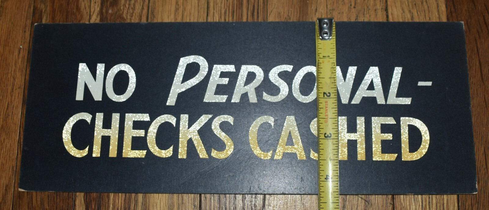 Vintage General Store Bank NO PERSONAL CHECKS CASHED Advertising SIGN