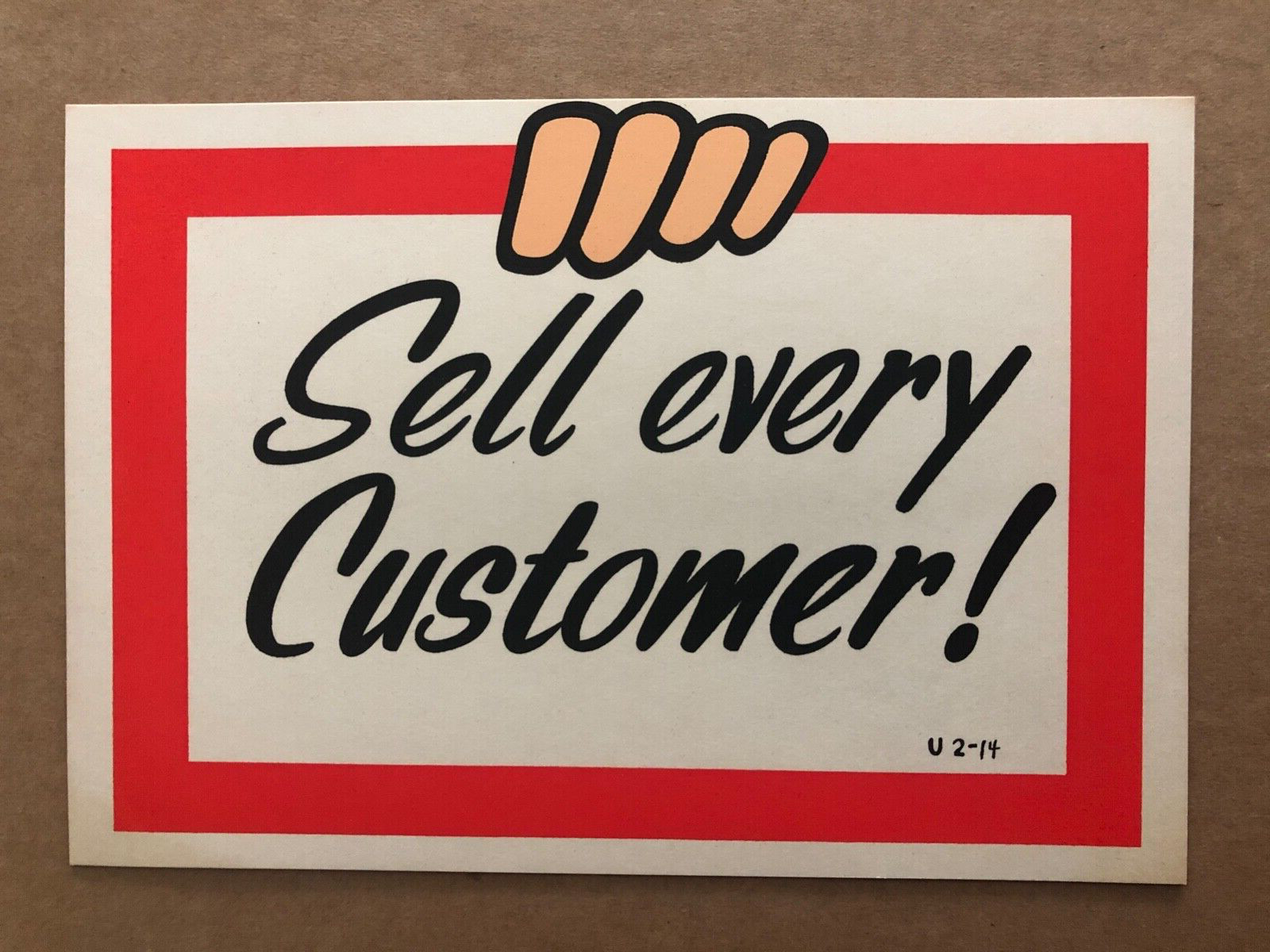 Vintage BANK STORE SIGN Cardboard “SELL EVERY CUSTOMER!” 1960’s propaganda