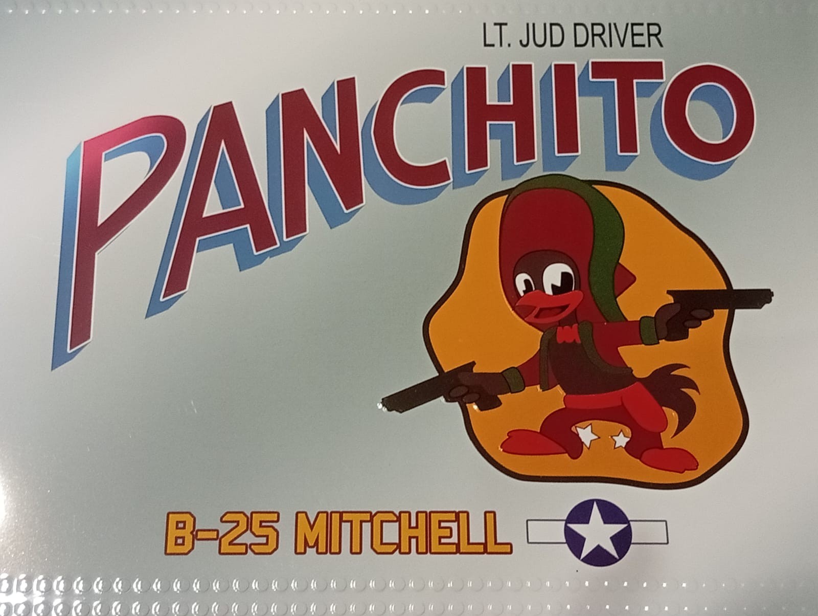 Tin Plate – LT. Jud Driver Panchito – B-25 Mitchell 241/407