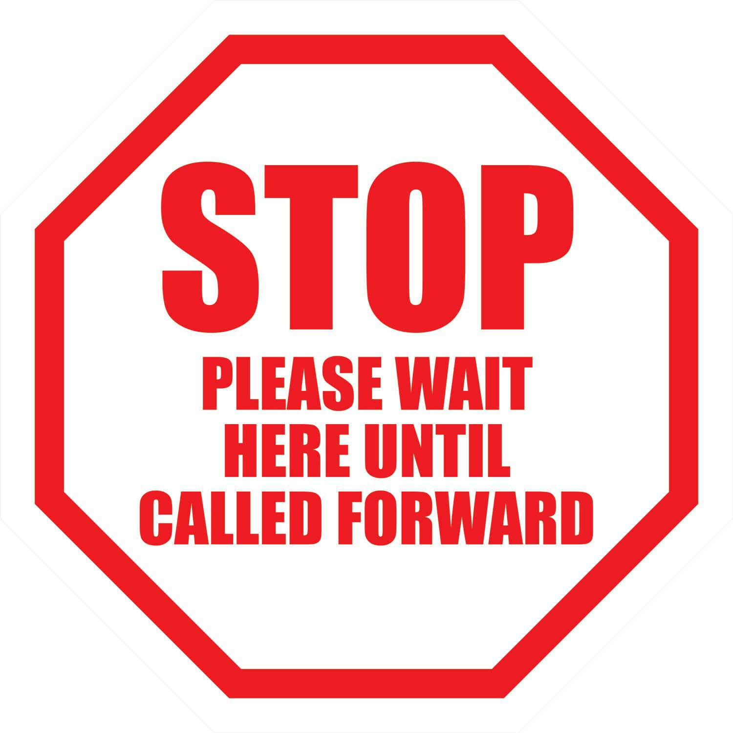 6” Round Stop Please Wait Here Until Called Forward Sign Vinyl Adhesive