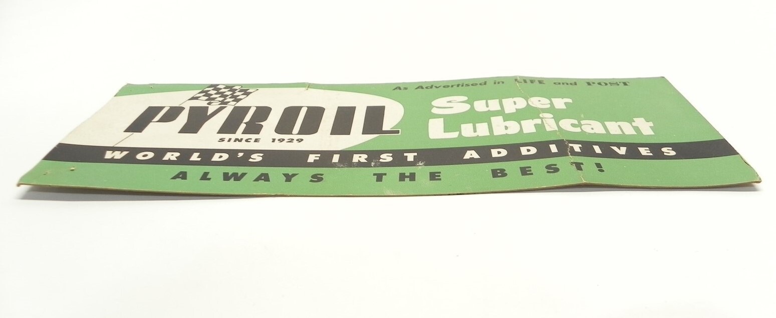 VINTAGE 1940’S 1950’S 1960’S PYROIL SUPER LUBRICANT CARDBAORD SIGN 13″x5″ USED A
