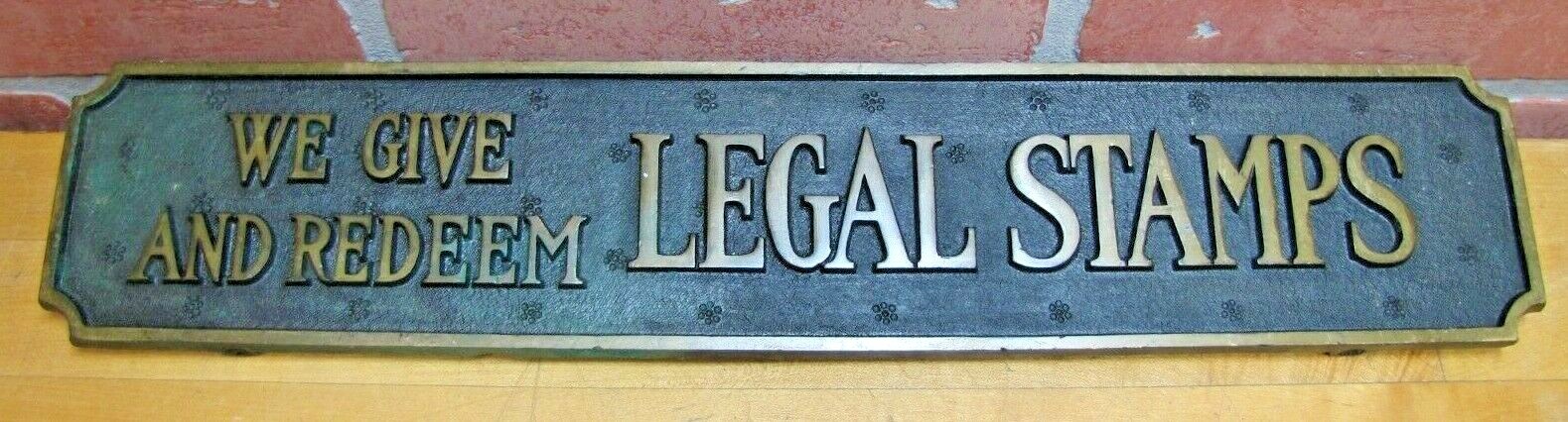 LEGAL STAMPS WE GIVE AND REDEEM Old Store Display Ad Sign HIGHTON BRONZE BOSTON