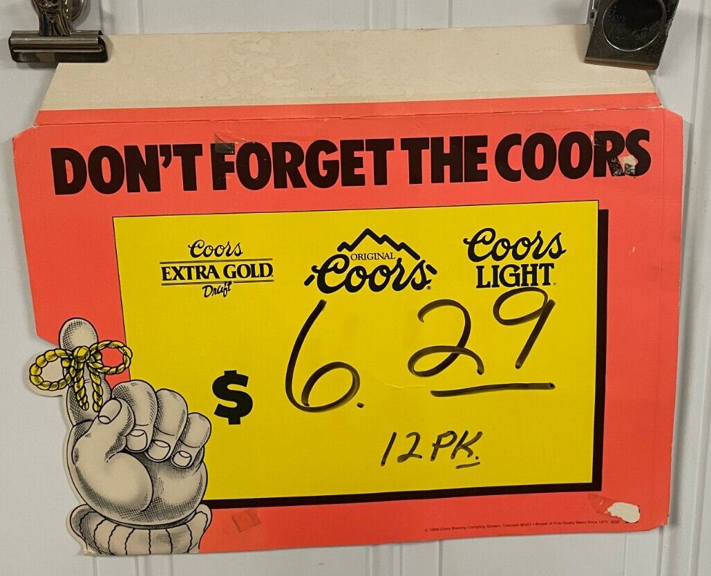 1989 Dont Forget the Coors Store Display Sign 15 1/2″ X 13″ Coors Extra Gold