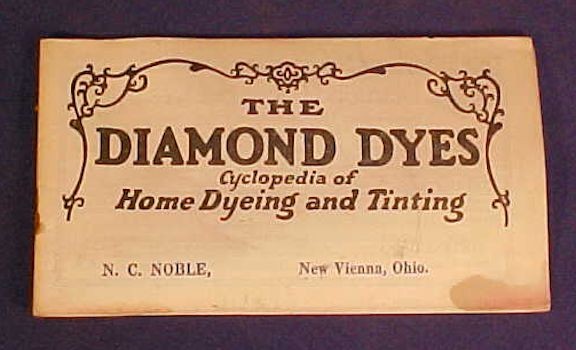 Vintage Diamond Dyes Cyclopedia of Home Dyeing Tinting Booklet New Vienna Ohio